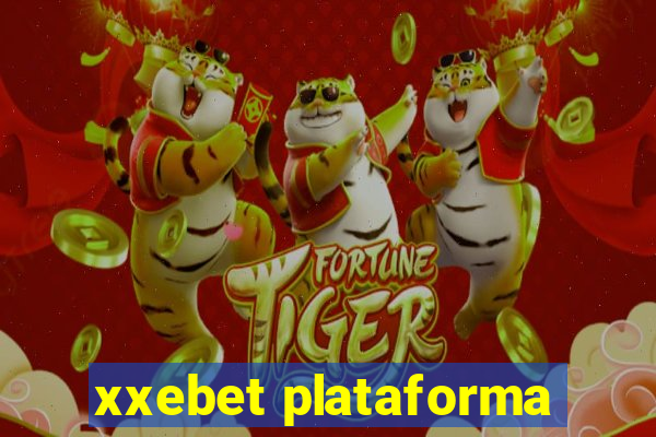 xxebet plataforma